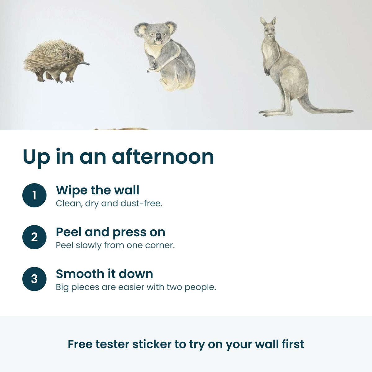 Up in an afternoon: wipe the wall, peel slowly from one corner and press on, smooth it down. Free tester sticker to try first