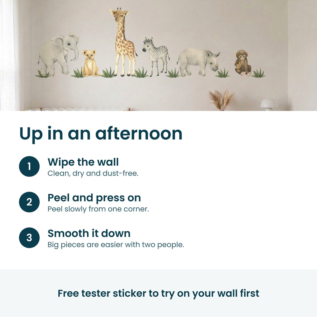 Up in an afternoon: wipe the wall, peel slowly from one corner and press on, smooth it down. Free tester sticker to try first