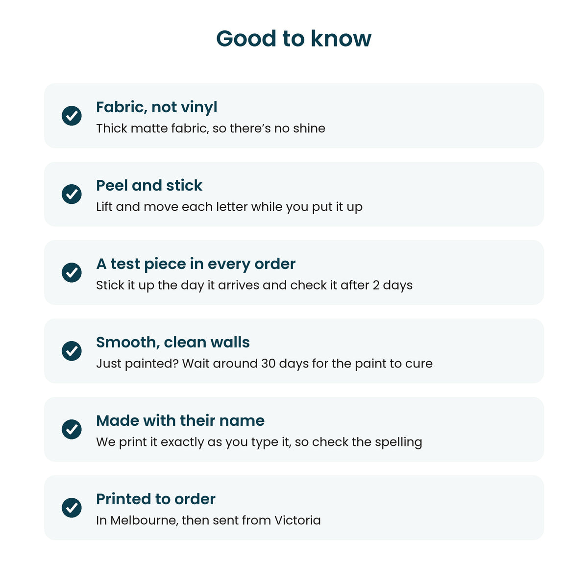Good to know: fabric not vinyl, peel and stick, a test piece in every order, printed to order in Melbourne