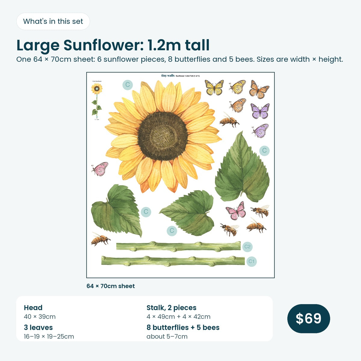 What's in the Large Sunflower: one 64 x 70cm sheet with 6 sunflower pieces, 8 butterflies and 5 bees